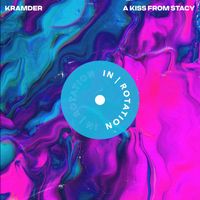 Kramder - A Kiss From Stacy