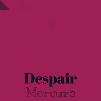 Various Artists - Despair Mercure
