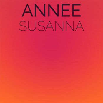 Various Artists - Annee Susanna