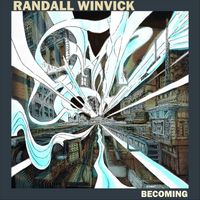 Randall Winvick - Becoming