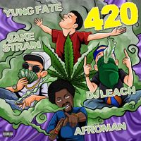 Afroman - 420 (Explicit)