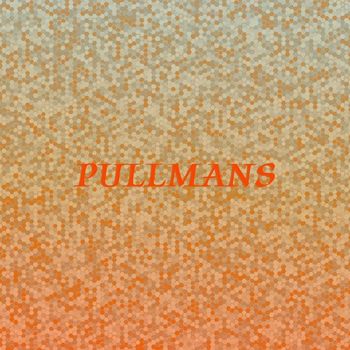 Various Artists - Pullmans