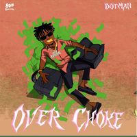 Dotman - Over Choke