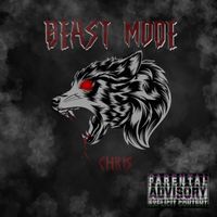 Chris - Beast Mode (Explicit)