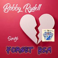 Bobby Rydell - Forget Him