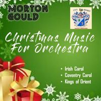 Morton Gould - Christmas Music for Orchestra