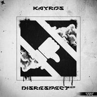Kayros - Disrespect EP