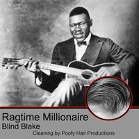 Blind Blake - Ragtime Millionaire