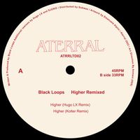 Black Loops - Higher Remixed