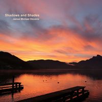 James Michael Stevens - Shadows and Shades (Piano Solo)