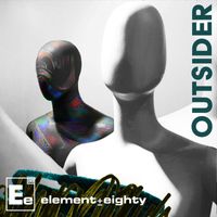Element Eighty - Outsider