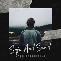 Jack Brookfield - Safe and Sound