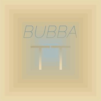 Various Artists - Bubba Tt