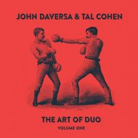 John Daversa & Tal Cohen - The Art of Duo, Vol. One