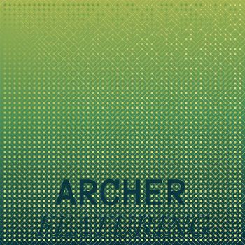 Various Artists - Archer Featuring