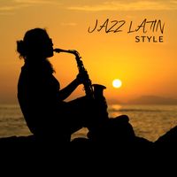 Amazing Chill Out Jazz Paradise - Jazz Latin Style