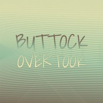 Various Artists - Buttock Overtook