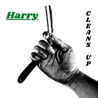 Harry - Cleans Up (Explicit)