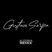 Gustavo Serpa - Alegria (Remix)