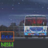 Nish - DCP (Delhi-Canada-Pune) (Explicit)