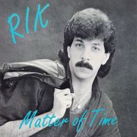 Rik - Matter Of Time