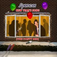 Spencer - New Year's Song (The Party Mix)