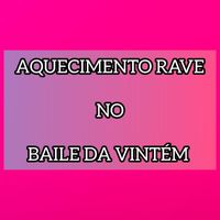 DJ HG A BEIRA DA LOUCURA - AQUECIMENTO RAVE NO BAILE DA VINTEM (Explicit)