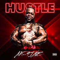 Ak-9ine - HUSTLE (feat. Mavo On The Beat) (Explicit)