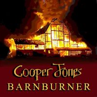 Cooper Jones - Barnburner