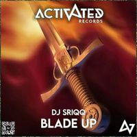 DJ Sriqq - Blade Up