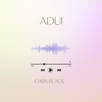 Chris Black - Adui