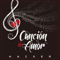 Hacker - Canción de Amor