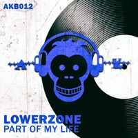 Lowerzone - Part of My Life