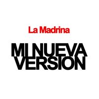 La Madrina - Mi Nueva Versión