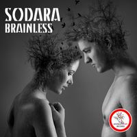 Sodara (CH) - Brainless