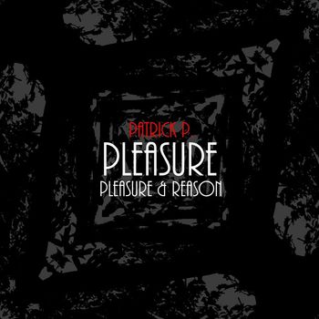 Patrick P. - Pleasure