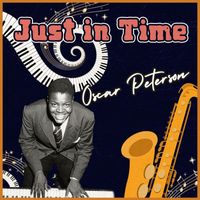 Oscar Peterson - Just in Time