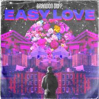 Brandon Duff - Easy Love