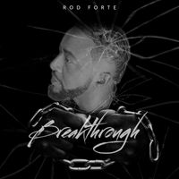 Rod Forte - Breakthrough