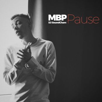 MBP & DJ SoundCham - Pause