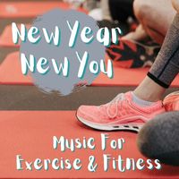 Wildlife - New Year, New You: Music For Exercise & Fitness
