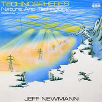 Jeff Newmann - Technospheres, Vol. 1