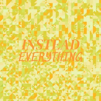 Various Artists - Instead Everything