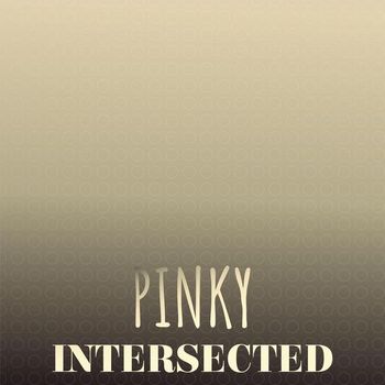 Various Artists - Pinky Intersected