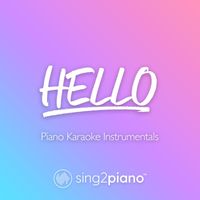 Sing2Piano - Hello (v2) (Piano Karaoke Instrumentals)