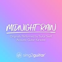 Sing2Guitar - Midnight Rain (Originally Performed by Taylor Swift) (Acoustic Guitar Karaoke)
