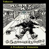John Tabacco - A Presbyter's Dementia (Explicit)