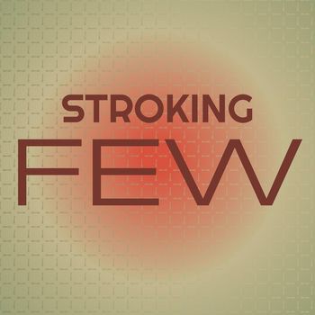 Various Artists - Stroking Few