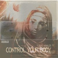 Tobias Winkler - Control Your Body