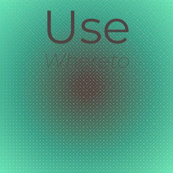 Various Artists - Use Whereto